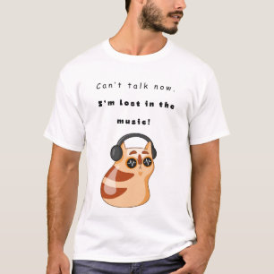 Camiseta No puedo hablar ahora. ¡Estoy perdido en la música