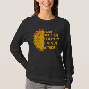 Camiseta no puedo hacer a todos felices, no soy un tacón gr