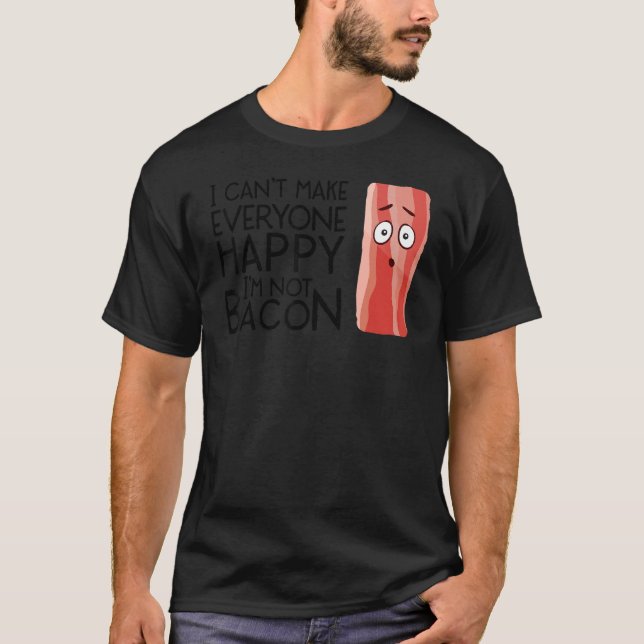 Camiseta No puedo hacer feliz a todos, no soy bachón (Anverso)