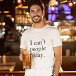 Camiseta No puedo hacer hoy una cita mínima simple en negro<br><div class="desc">No puedo hacer hoy una cita mínima simple en negro</div>