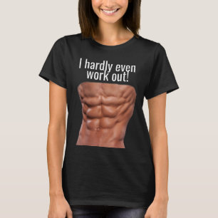 CAMISETA ¡NO PUEDO HACER MÁS QUE TRABAJAR! ABS FUNNY