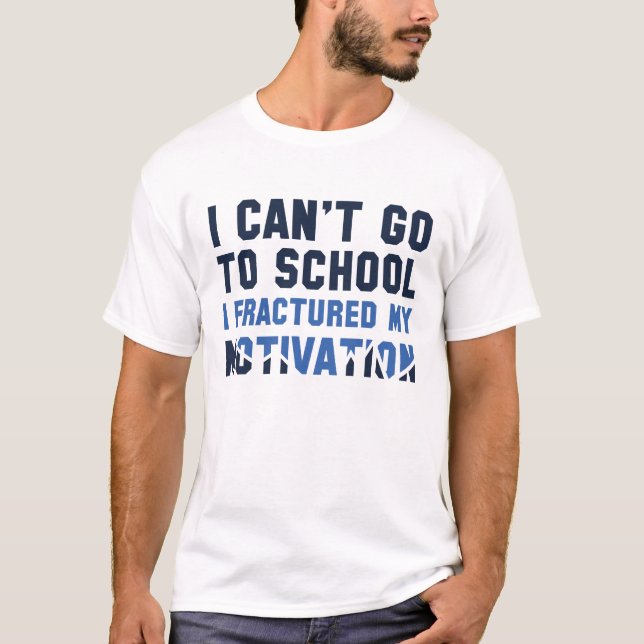 Camiseta No Puedo Ir A La Escuela (Anverso)