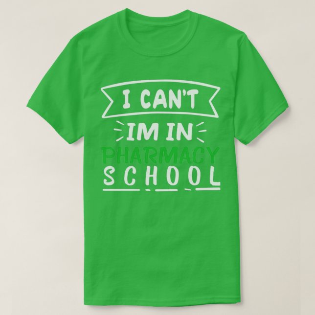 CAMISETA NO PUEDO IR A LA ESCUELA DE FARMACIA 1 (Diseño del anverso)