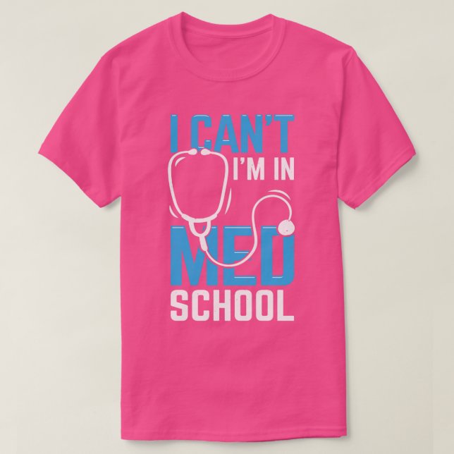 Camiseta No Puedo Ir A La Escuela Med (Diseño del anverso)