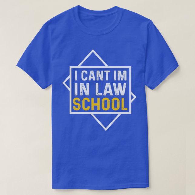 Camiseta No Puedo Ir A La Facultad De Derecho En Esencia (Diseño del anverso)
