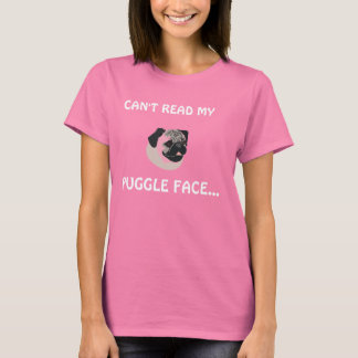 CAMISETA NO PUEDO LEER MI ROSTRO, PUGGLE.