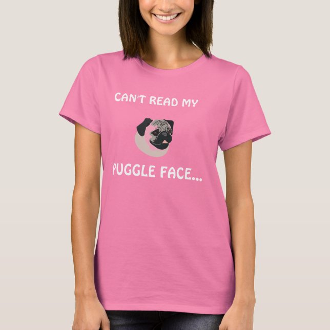 CAMISETA NO PUEDO LEER MI ROSTRO, PUGGLE. (Anverso)