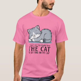 Camiseta No puedo levantarme, el gato está sentado en mi ro