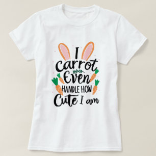 Camiseta No puedo manejar lo lindo que soy - Pascua gracios