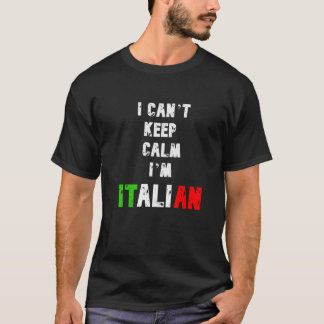 CAMISETA NO PUEDO MANTENER CALMA EN ITALIANO MÁS CALMA