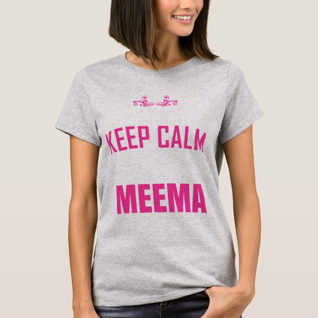 Camiseta No Puedo Mantener La Calle Porque Soy Meema (Anverso)