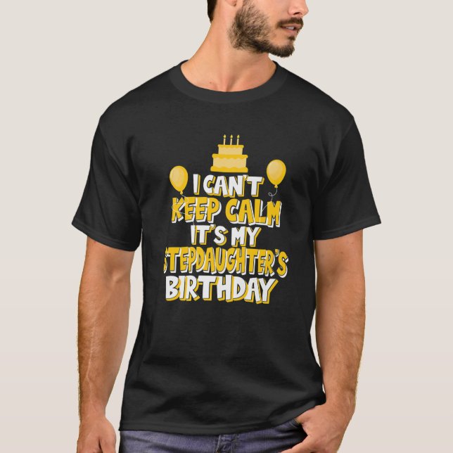 Camiseta No puedo mantener la calma es el cumpleaños de mi  (Anverso)
