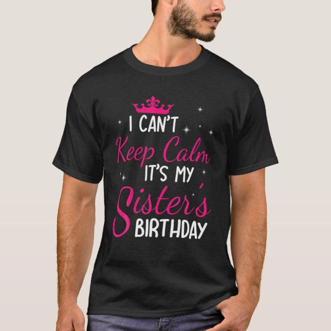 Camiseta No puedo mantener la calma es feliz cumpleaños de  (Anverso)