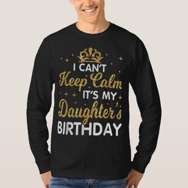 Camiseta No puedo mantener la calma es feliz mi cumpleaños  (Anverso)