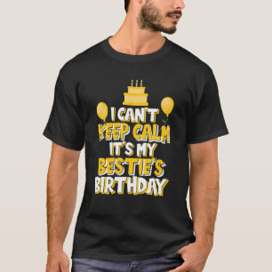 Camiseta No puedo mantener la calma, es la fiesta de cumple