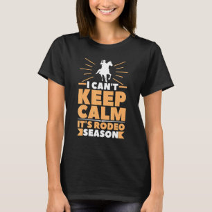 Camiseta No puedo mantener la calma, es la temporada de rod