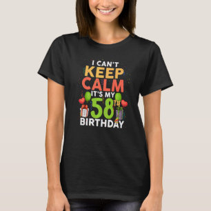 Camiseta No puedo mantener la calma Es mi cumpleaños número