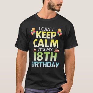 Camiseta No puedo mantener la calma Es mi cumpleaños número