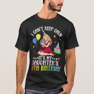 Camiseta No puedo mantener la calma hija cumpleaños 27 rosa