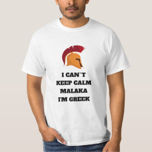 Camiseta No puedo mantener la calma Malaka Soy griego