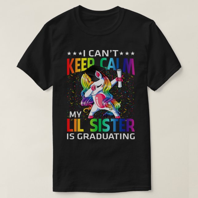 Camiseta No puedo mantener la calma, mi hermana de LIl se g (Diseño del anverso)