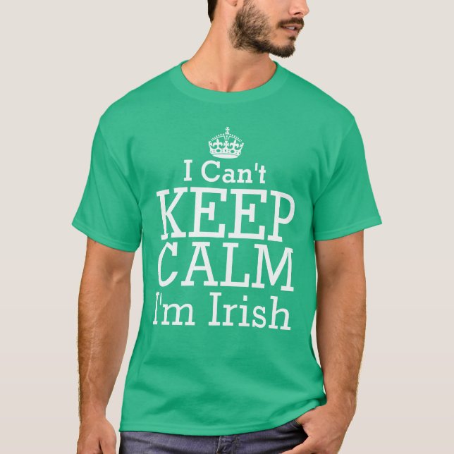 Camiseta No puedo mantener la calma soy irlandés verde (Anverso)