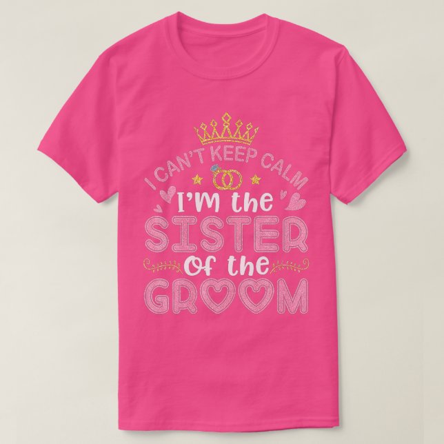 Camiseta No puedo mantener la calma Soy La Hermana del Groo (Diseño del anverso)