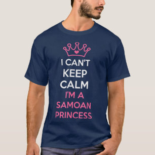 Camiseta no puedo mantener la calma soy una princesa samoan