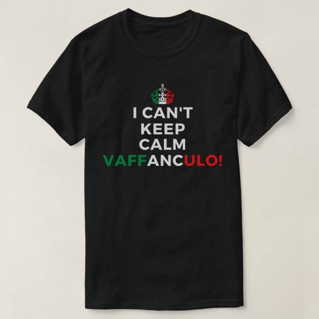 Camiseta No puedo mantener la calma Vaffanculo Funny dicien (Diseño del anverso)