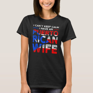 Camiseta No puedo mantener tranquila a la esposa puertorriq