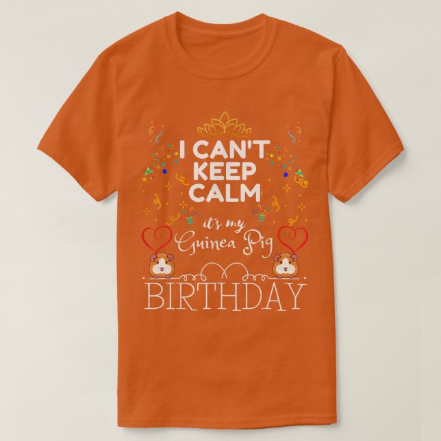 CAMISETA NO PUEDO MANTENERME CALMA ES EL CUMPLEAÑOS DE MI G (Diseño del anverso)