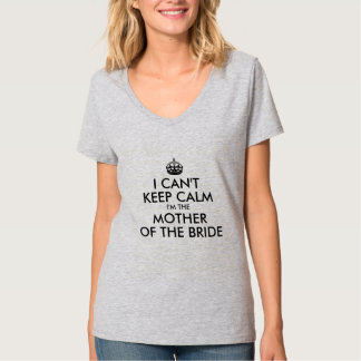 CAMISETA NO PUEDO MANTENERME CALMA SOY LA MADRE DE LA NOVIA