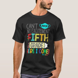 Camiseta No puedo mascar mi emoción quinto grado aquí voy
