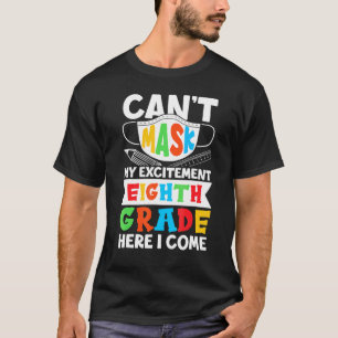 Camiseta No Puedo Máscara Mi Emocionante Octavo Grado Aquí