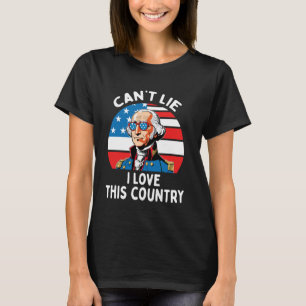 Camiseta No puedo mentir. Amo este país George Washington 4