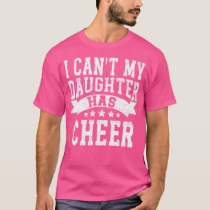 Camiseta No Puedo Mi Hija Tiene Cheer Porristas Momdad S