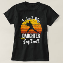 No Puedo Mi Hija Tiene Softbol Regalo de Mamá Orgu