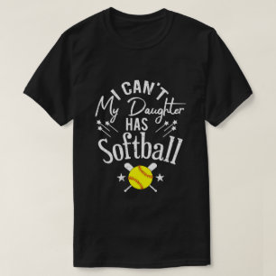 Camiseta No Puedo Mi Hija Tiene Softbol Regalo de Padre Org