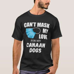 Camiseta No puedo ocultar mi amor por el perro canaano
