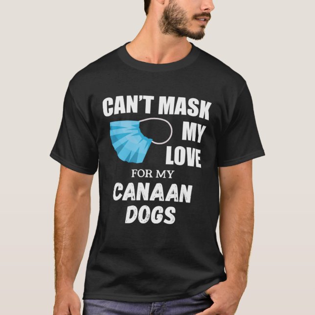 Camiseta No puedo ocultar mi amor por el perro canaano (Anverso)