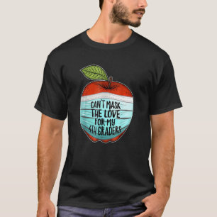Camiseta No puedo ocultar mi amor por mis cuarto grado