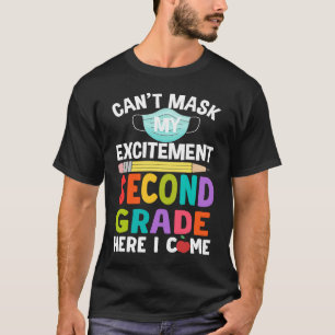 Camiseta No puedo ocultar mi emoción de segundo grado aquí