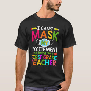 Camiseta No puedo ocultar mi emoción de ser tu primer grado