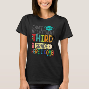 Camiseta No puedo ocultar mi emoción de tercer grado aquí v