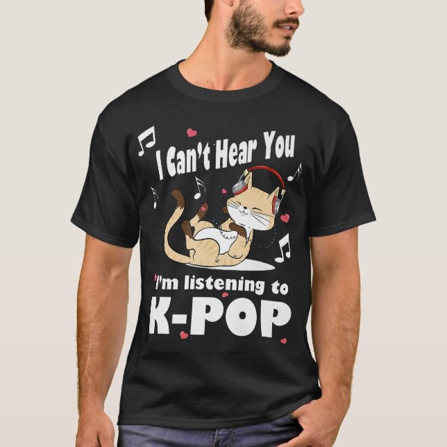 Camiseta No Puedo Oír Que Estoy Escuchando Al Gato Kpop Kaw (Anverso)