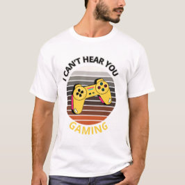 Camiseta No puedo oír tus juegos