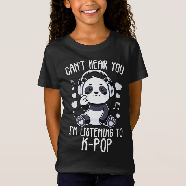 Camiseta No puedo oírte estoy escuchando a Kpop Merch K-pop (Anverso)