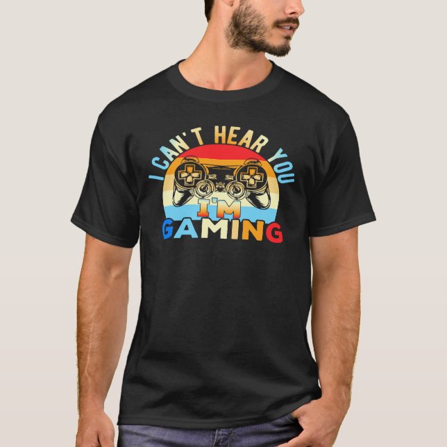 Camiseta No puedo oírte estoy jugando (Anverso)