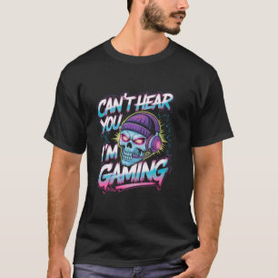 Camiseta No puedo oírte estoy jugando con Guay Gamer Skelet