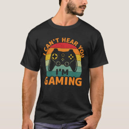 Camiseta No puedo oírte estoy jugando ocupado con Funny Vid